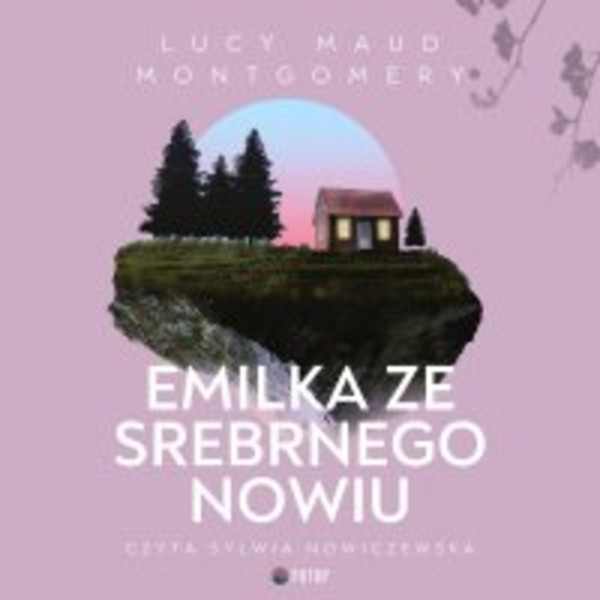 Emilka ze Srebrnego Nowiu - Audiobook mp3