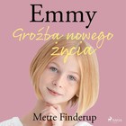 Emmy 1 - Groźba nowego życia - Audiobook mp3
