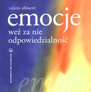 Emocje Weź za nie odpowiedzialność