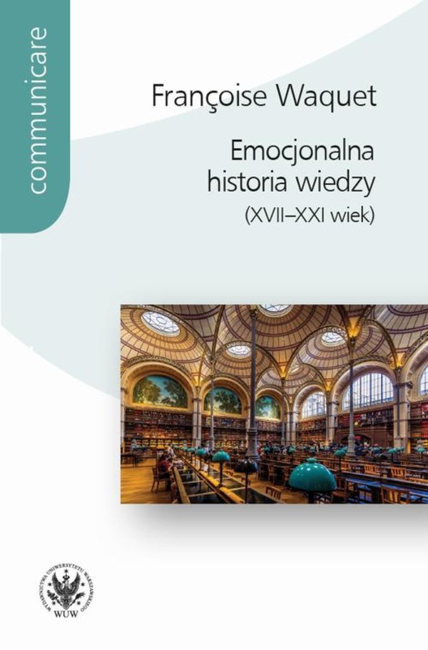 Emocjonalna historia wiedzy (XVII-XXI wiek) - mobi, epub, pdf