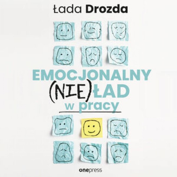 Emocjonalny (nie)ład w pracy - Audiobook mp3