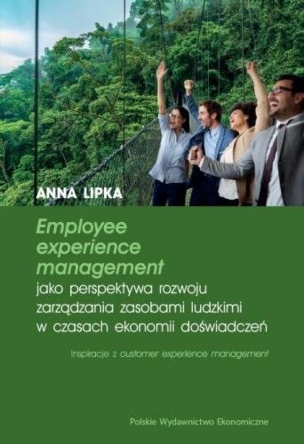 Employee experience management jako perspektywa...