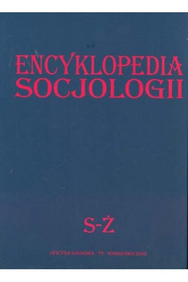 Encyklopedia socjologii T.4 S-Ż