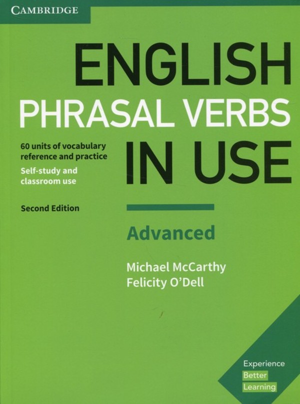 English Phrasal Verbs in Use Advanced Self-study and classroom use