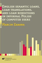 English semantic loans, loan translations, and loan renditions in informal Polish of computer users - pdf