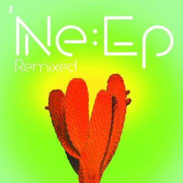 Ne: EP Remixed