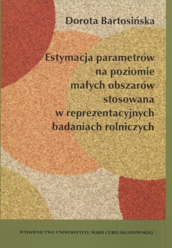 Estymacja parametrów na poziomie małych obszarów stosowana w reprezentacyjnych badaniach rolniczych