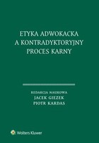 Etyka adwokacka a kontradyktoryjny proces karny - pdf