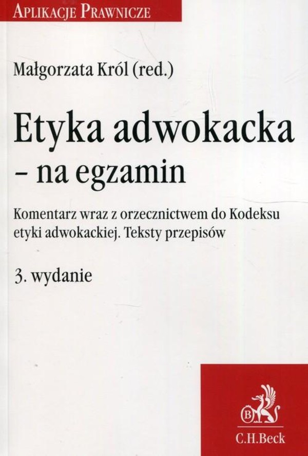 Etyka Adwokacka - Na Egzamin Komentarz Wraz Z Orzecznictwem Do Kodeksu ...