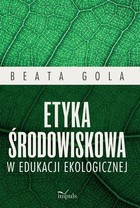 Etyka środowiskowa w edukacji ekologicznej - mobi, epub