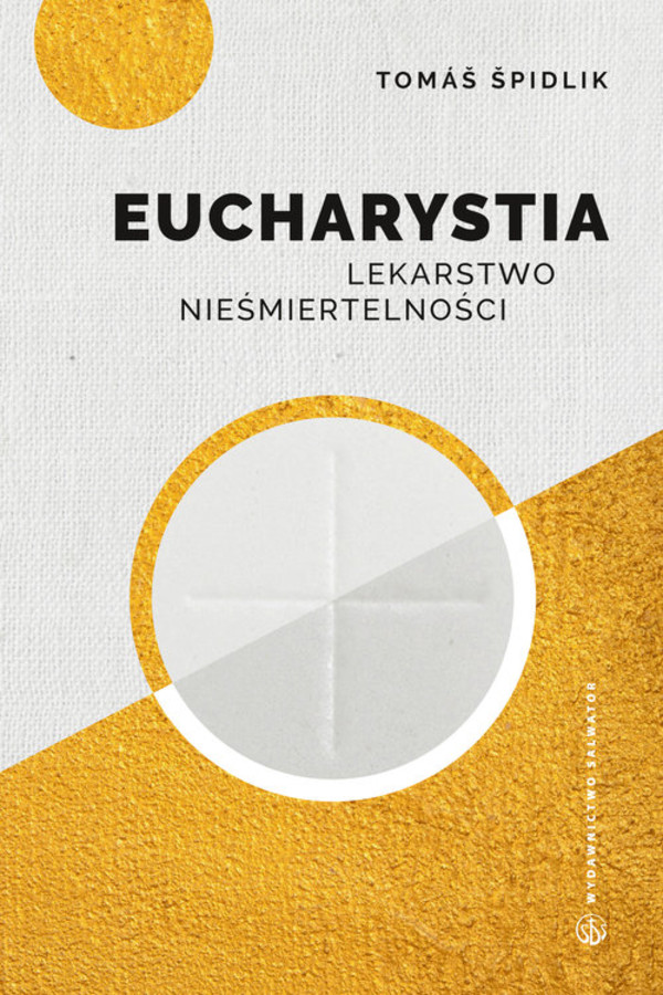 Eucharystia Lekarstwo nieśmiertelności