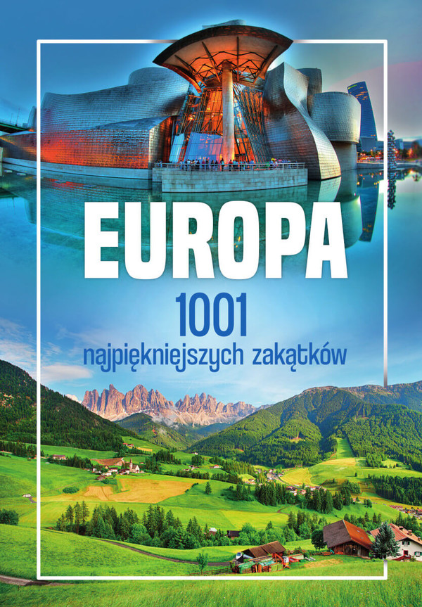 Europa 1001 najpiękniejszych zakątków