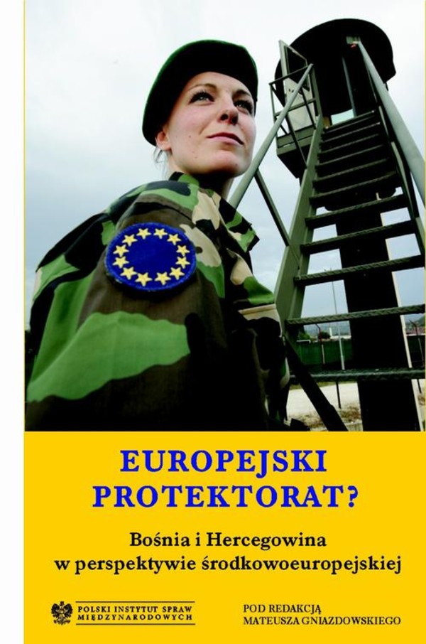 Europejski protektorat? Bośnia i Hercegowina w perspektywie środkowoeuropejskiej - pdf