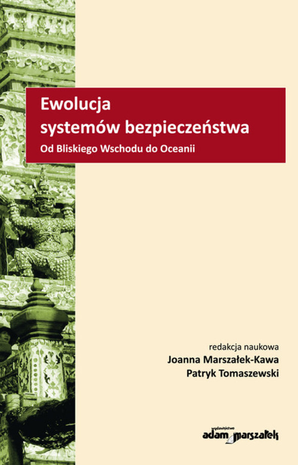 Ewolucja systemów bezpieczeństwa Od Bliskiego Wschodu do Oceanii