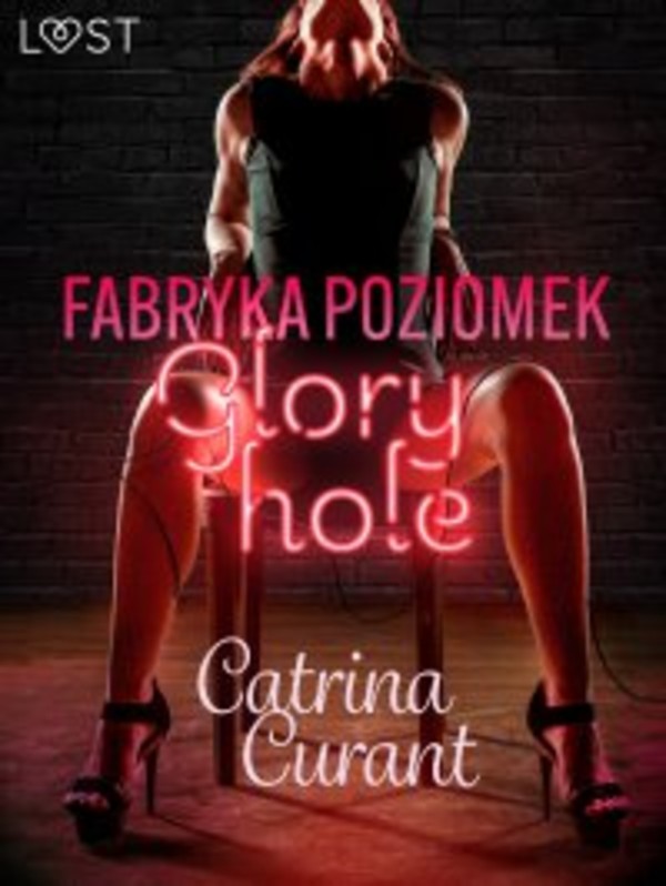 Fabryka Poziomek. Glory hole - mobi, epub