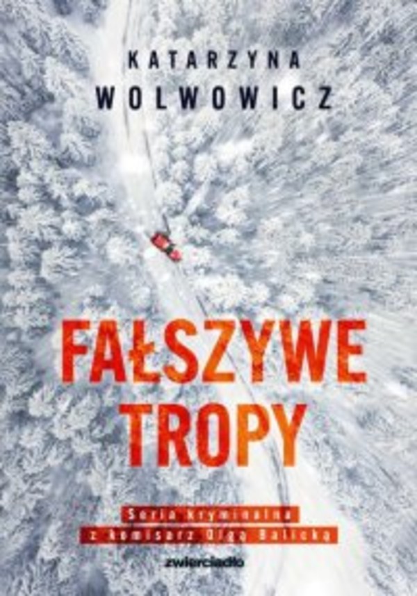 Fałszywe tropy - mobi, epub Komisarz Olga Balicka tom 2