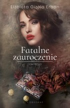 Fatalne zauroczenie - mobi, epub Tom 3