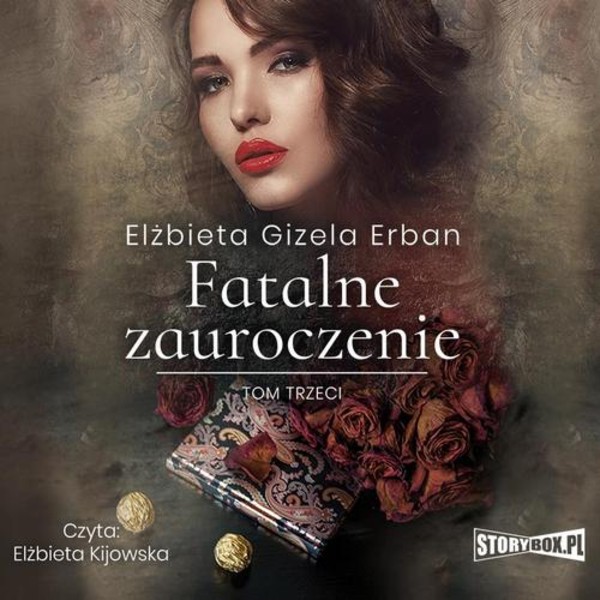 Fatalne zauroczenie. Tom 3 - Audiobook mp3