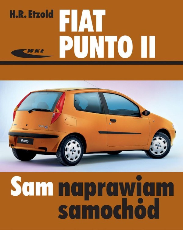 Fiat Punto II Sam naprawiam samochód