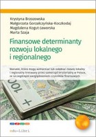 Finansowe determinanty rozwoju lokalnego i regionalnego - mobi, epub, pdf