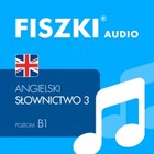 FISZKI audio - angielski - Słownictwo 3 - Audiobook mp3 Poziom B1