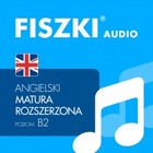 FISZKI audio - angielski - Matura rozszerzona - Audiobook mp3 Poziom B2