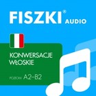 FISZKI audio - włoski - Konwersacje - Audiobook mp3 Poziom A2-B2