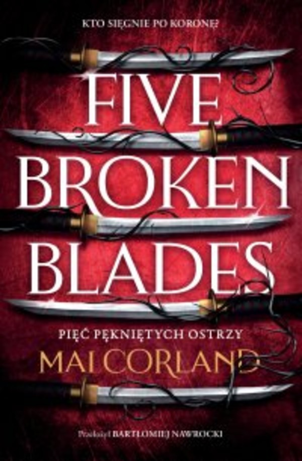 Five Broken Blades. Pięć pękniętych ostrzy. Tom 1 - mobi, epub