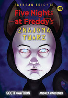 Okładka:Five Nights At Freddys. Znajoma twarz 