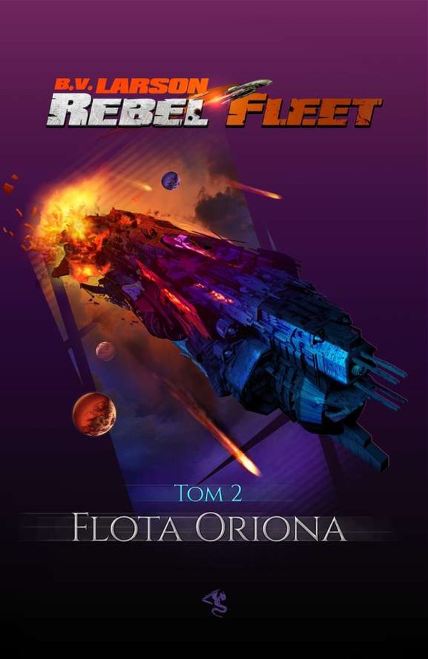 Flota Oriona Rebel Fleet, tom 2