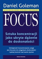 Focus - mobi, epub Sztuka koncentracji jako ukryte dążenie do doskonałości