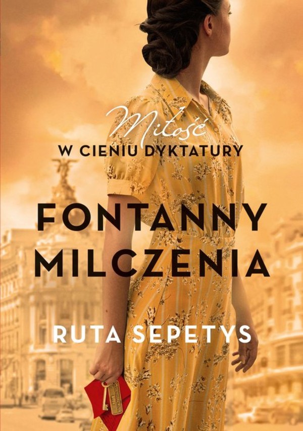 Fontanny milczenia Miłość w cieniu dyktatury