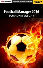 Football Manager 2016 - poradnik do gry - epub, pdf