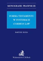 Okładka:Forma testamentu w systemach common law 