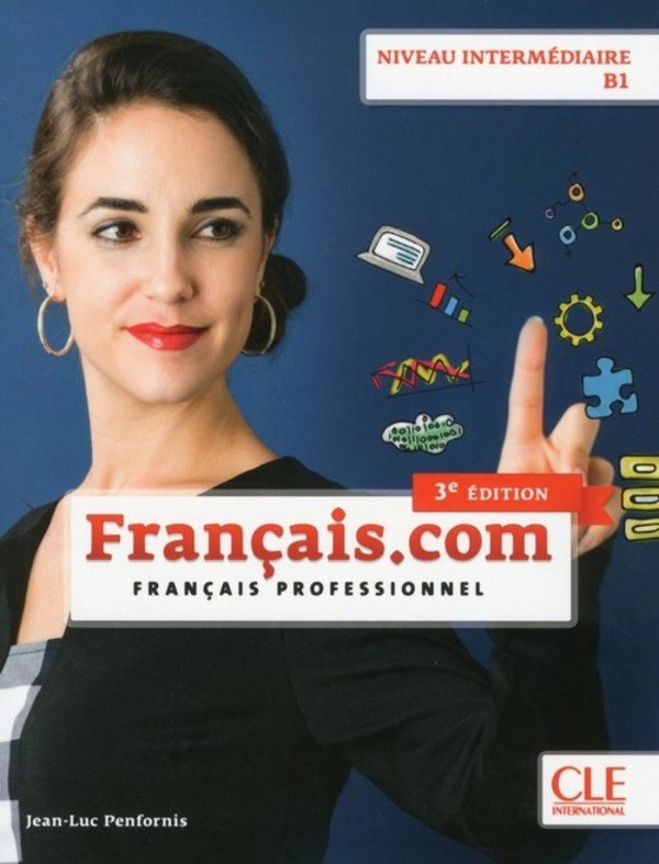 Francais.com - Niveau intermediaire / B1 - Livre de l`eve - 3-me edition