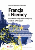 Okładka:Francja i Niemcy w procesie integracji europejskiej w latach 1992-2007 
