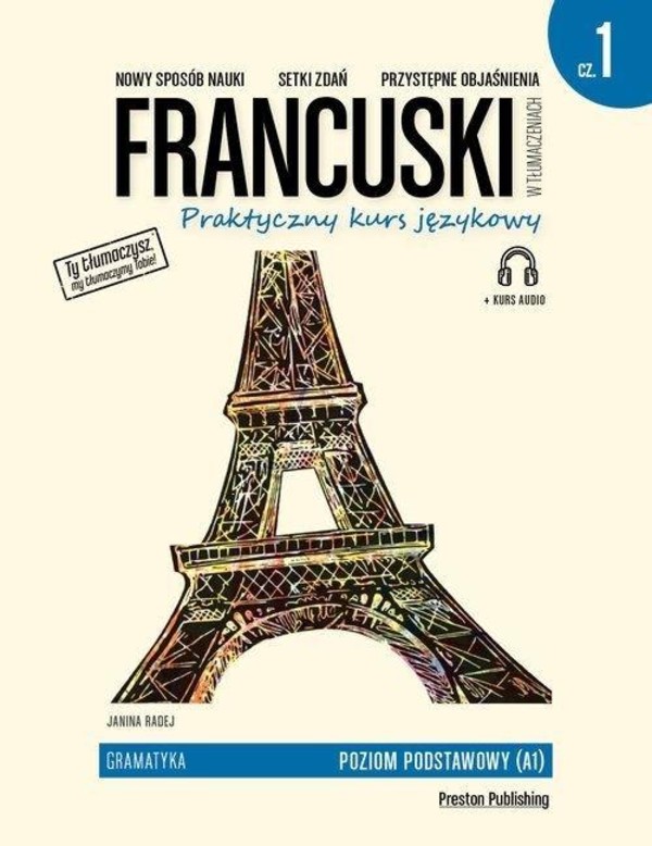 Francuski w tłumaczeniach. Gramatyka. Część 1 Wydanie 2