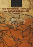 From the History of the South Caucasus and the Middle East in 1914-1923 - pdf Outlines