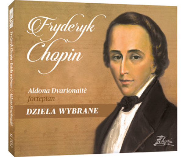 Fryderyk Chopin - Dzieła Wybrane