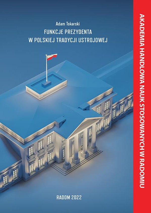 Funkcje Prezydenta w Polskiej Tradycji Ustrojowej - pdf