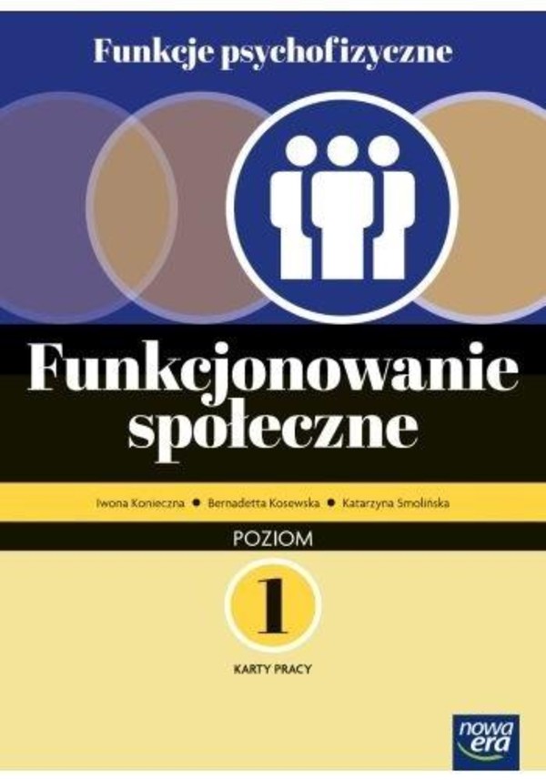 Funkcje psychofizyczne. Funkcjonowanie społeczne. Karty pracy