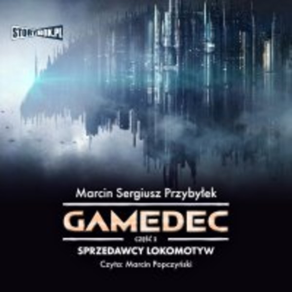 Gamedec. Część 2. Sprzedawcy lokomotyw - Audiobook mp3