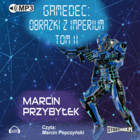 Gamedec. Obrazki z Imperium tom 2 - Audiobook mp3