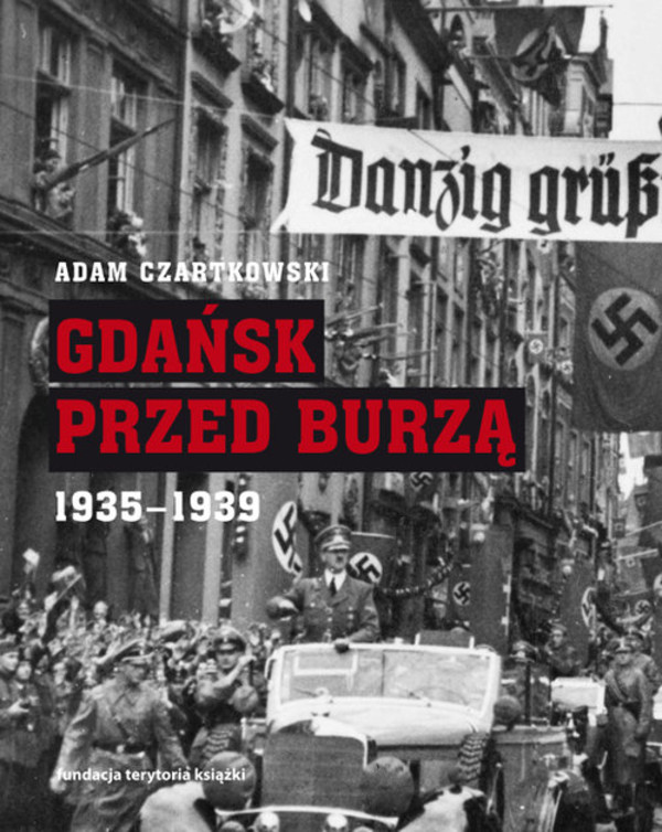 Gdańsk przed burzą Tom 2: Korespondencja 1935-1939
