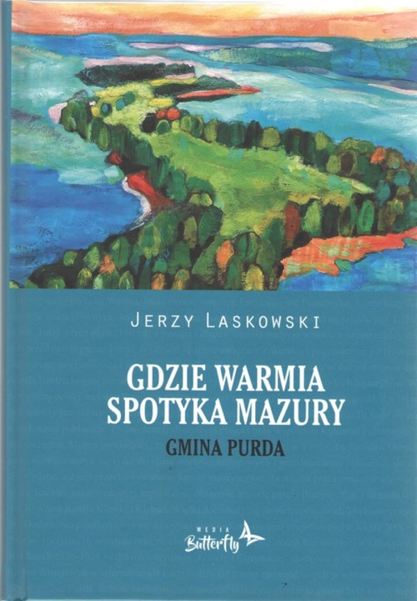 Gdzie Warmia spotyka Mazury Gmina Purda