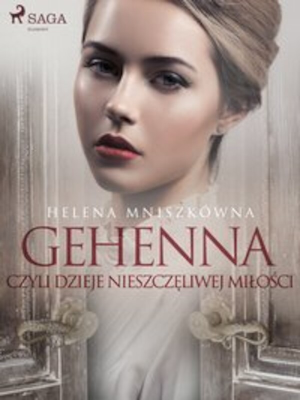 Gehenna czyli dzieje nieszczęliwej miłości - mobi, epub