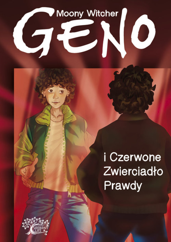 Geno i Czerwone Zwierciadło Prawdy Tom 3