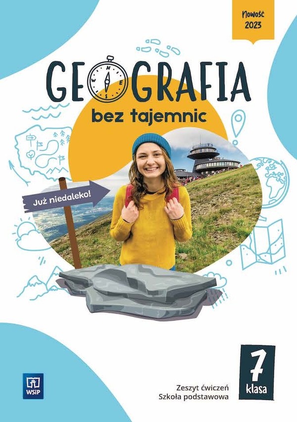 Geografia bez tajemnic 7. Zeszyt ćwiczeń dla szkoły podstawowej