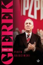 Gierek. Człowiek z węgla - mobi, epub