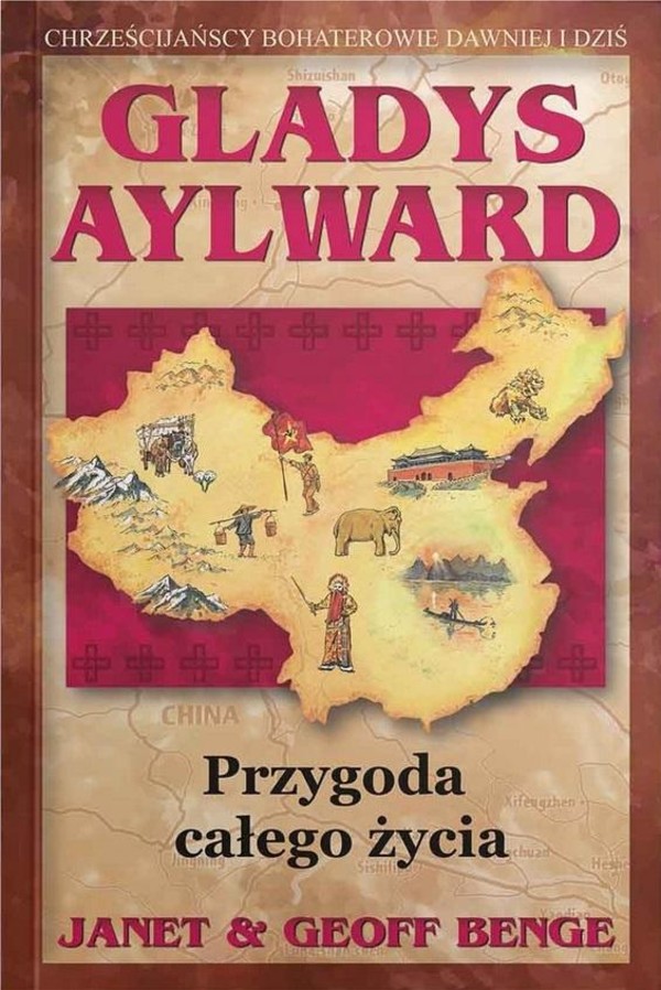 Gladys Aylward. Przygoda całego życia